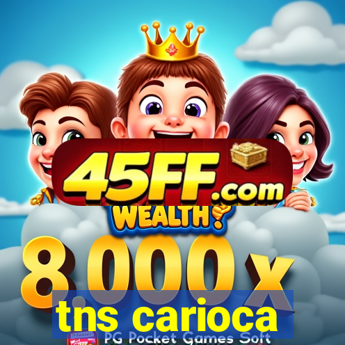 tns carioca